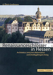 G. Ulrich Gromann:  Renaissanceschlsser in Hessen