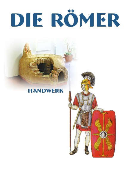 Handwerkskunst der R&ouml;mer