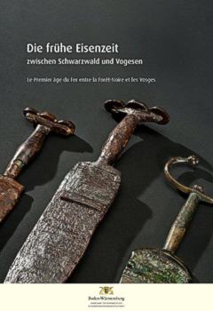 Die fr&uuml;he Eisenzeit zwischen Schwarzwald und Vogesen - Titelbild