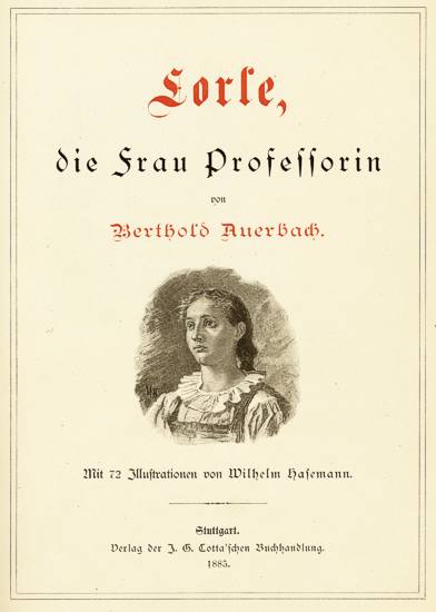 Berthold Auerbach: Lorle, die Frau Professorin