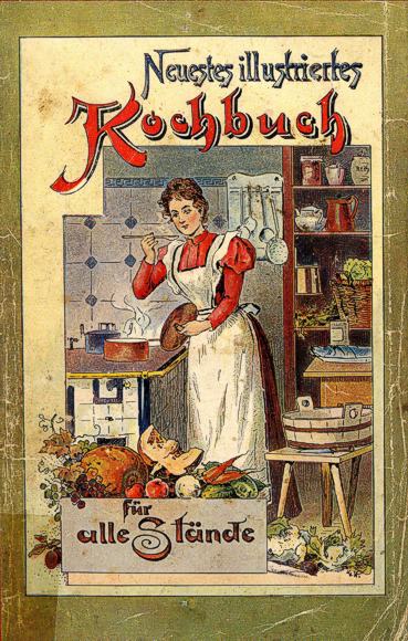 Neues illustriertes Kochbuch für alle Stände, um 1900. © Badisches Landesmuseum Karlsruhe