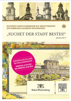 Suchet der Stadt Bestes. Postkartenausstellung in Schloss Mannheim