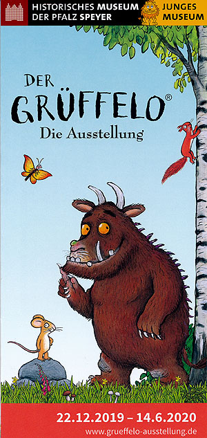 Der Grüffelo. Die Ausstellung Historisches Museum der Pfalz, Sppeyer, 22.12.2019 bi 14.6.2020