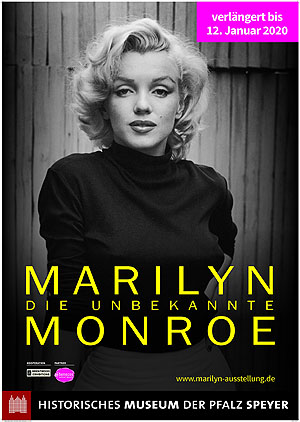 Plakat zur Ausstellung “Marilyn Monroe. Die Unbekannte”. Foto: Historisches Museum der Pfalz
