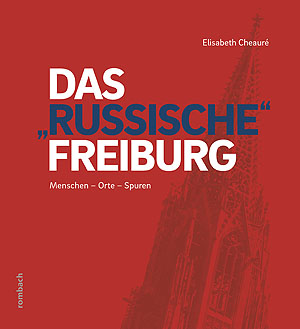 Cover der Nbeuerscheinung "Das russiche Freiburg"